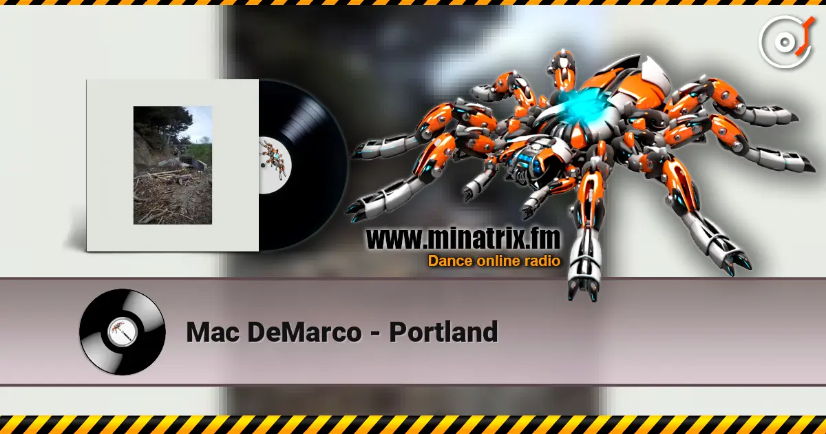 Mac DeMarco - Portland online in hoher Qualität hören | Minatrix.FM