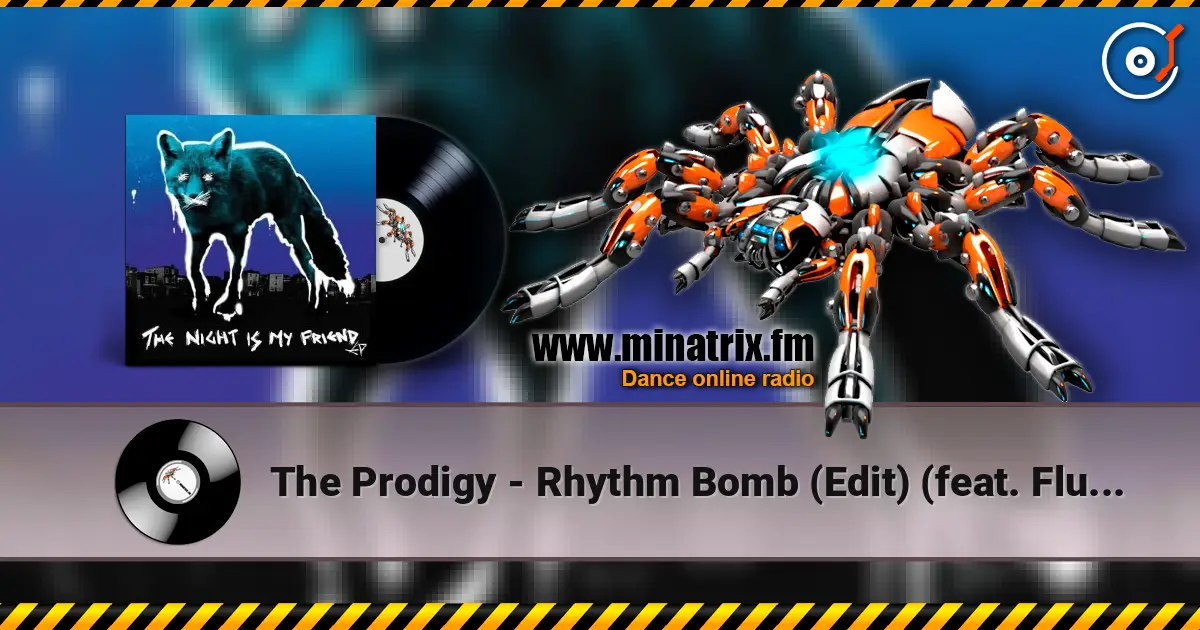 The Prodigy - Rhythm Bomb (Edit) (feat. Flux Pavilion) online in hoher Qualität hören | Minatrix.FM