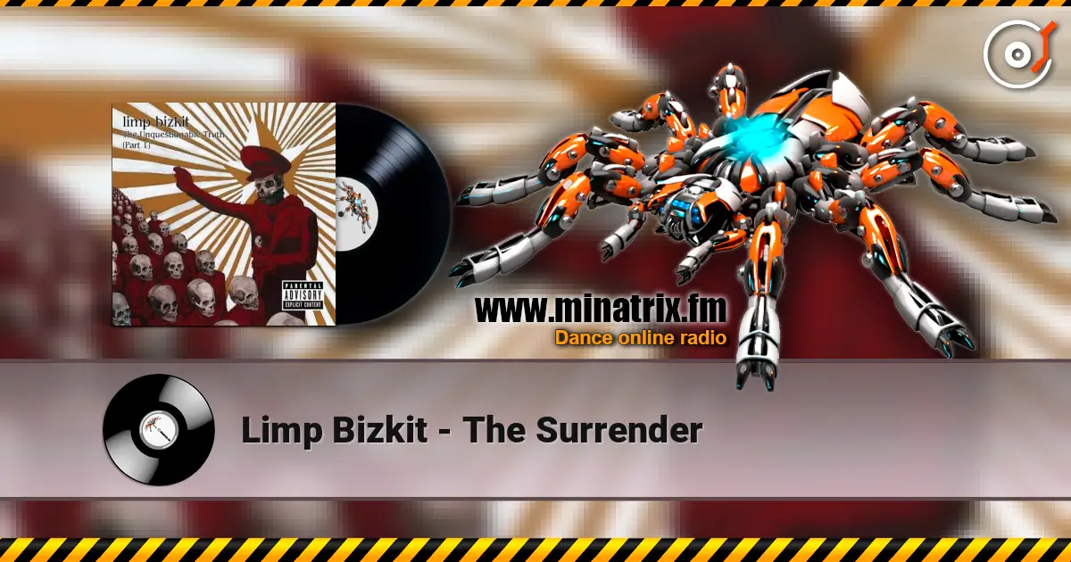 Limp Bizkit - The Surrender escuchar en línea en alta calidad | Minatrix.FM
