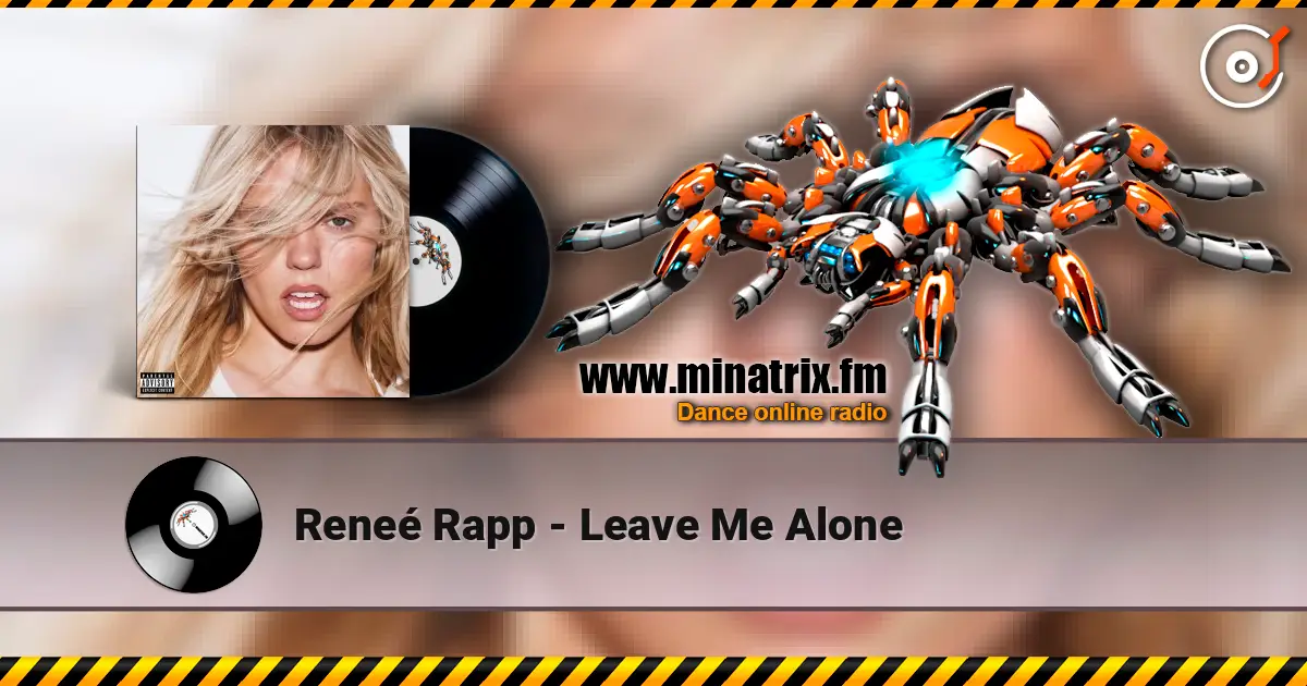Reneé Rapp - Leave Me Alone слушать онлайн в высоком качестве | Minatrix.FM