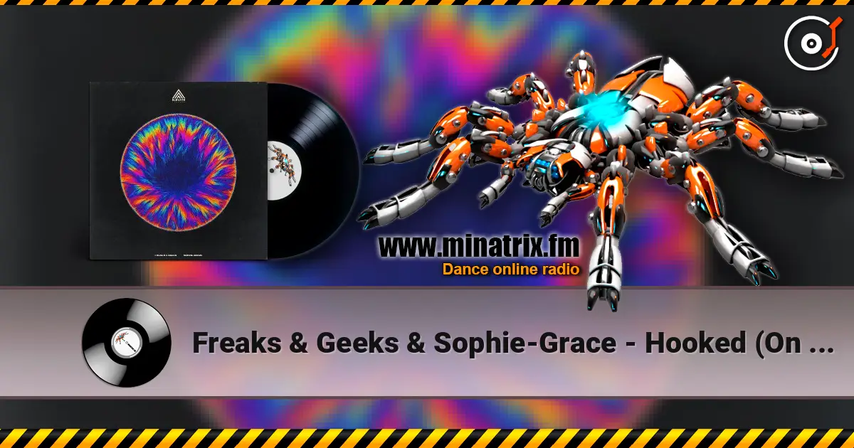 Freaks & Geeks & Sophie-Grace - Hooked (On A Feeling) слушать онлайн в высоком качестве | Minatrix.FM