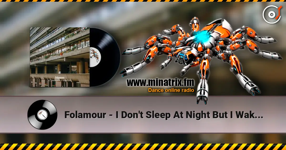 Folamour - I Don't Sleep At Night But I Wake Up At 6AM слушать онлайн в высоком качестве | Minatrix.FM