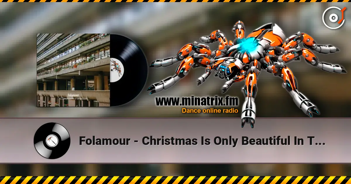 Folamour - Christmas Is Only Beautiful In TV Shows escuchar en línea en alta calidad | Minatrix.FM