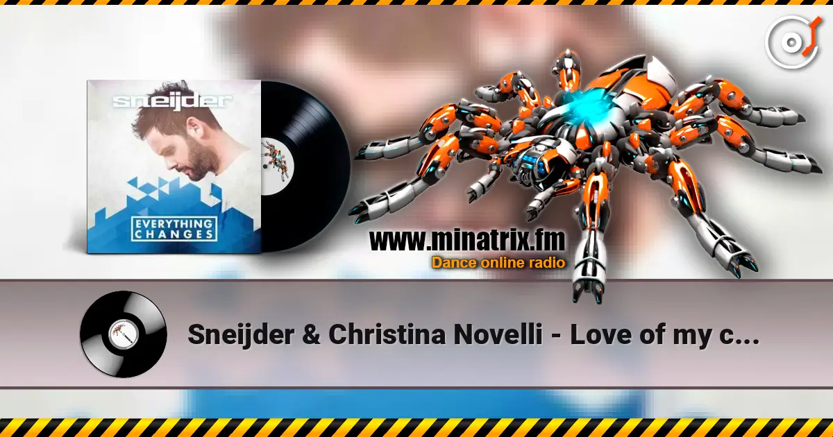 Sneijder & Christina Novelli - Love of my control online in hoher Qualität hören | Minatrix.FM