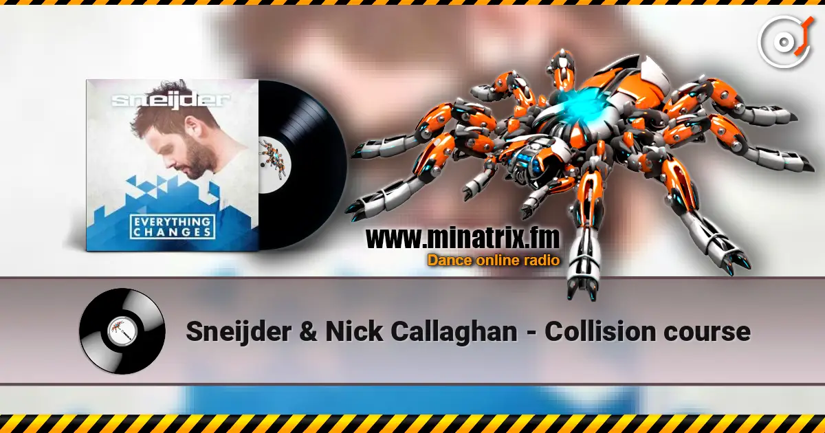 Sneijder & Nick Callaghan - Collision course слухати онлайн у високій якості | Minatrix.FM