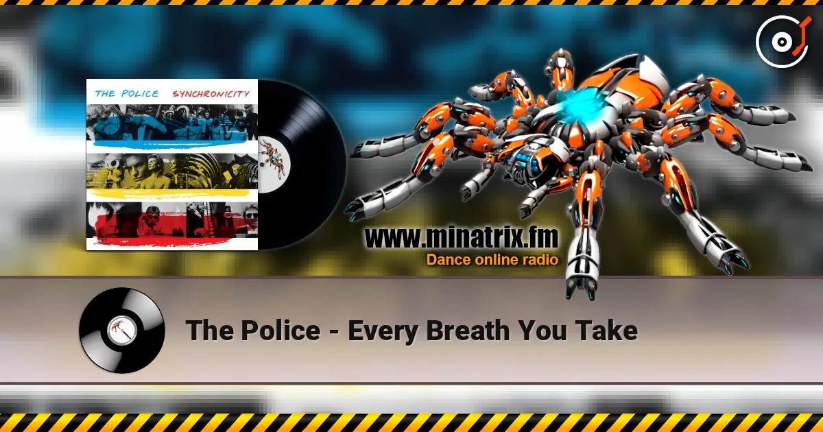 The Police - Every Breath You Take écouter en ligne en haute qualité | Minatrix.FM