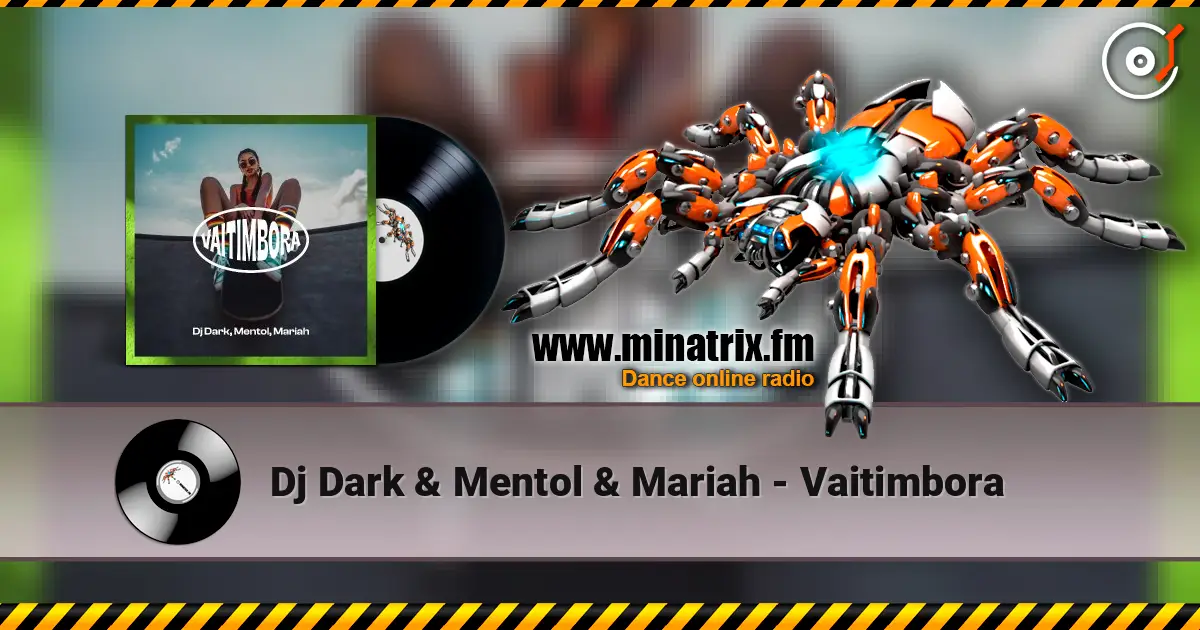 Dj Dark & Mentol & Mariah - Vaitimbora слушать онлайн в высоком качестве | Minatrix.FM