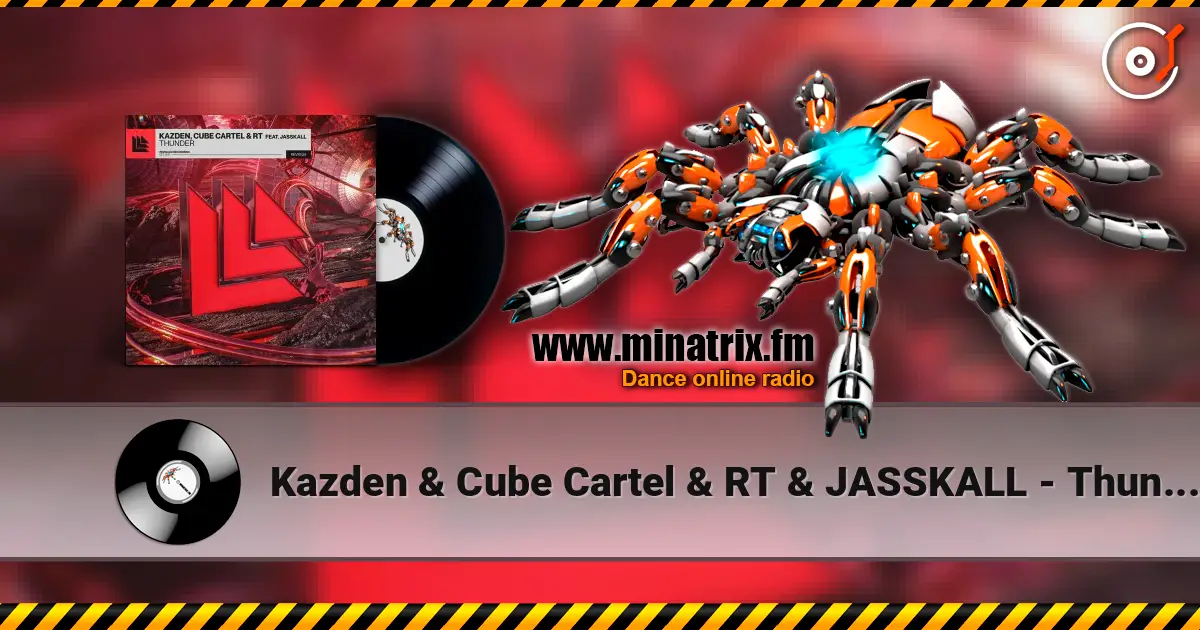 Kazden & Cube Cartel & RT & JASSKALL - Thunder слушать онлайн в высоком качестве | Minatrix.FM
