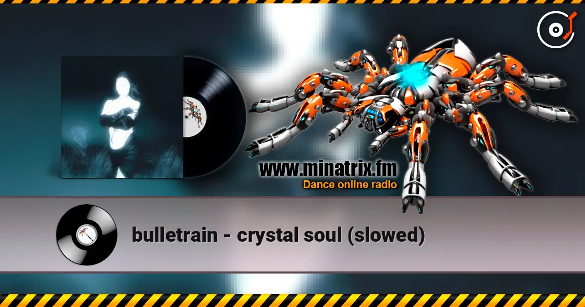 bulletrain - crystal soul (slowed) слушать онлайн в высоком качестве | Minatrix.FM