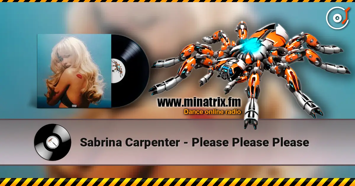 Sabrina Carpenter - Please Please Please слухати онлайн у високій якості | Minatrix.FM