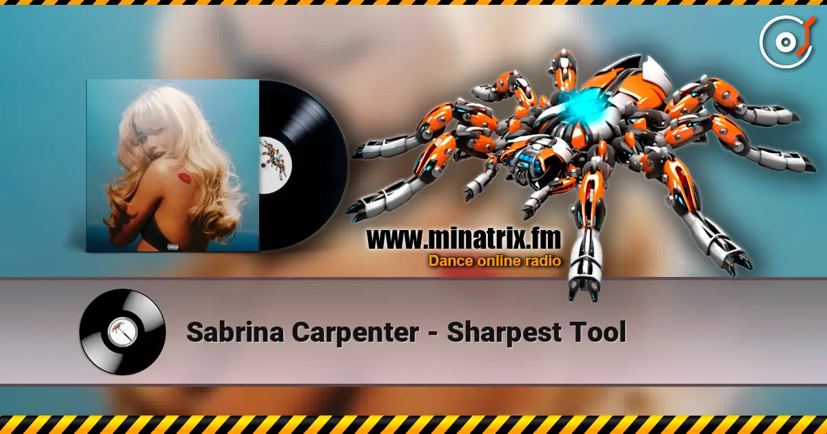 Sabrina Carpenter - Sharpest Tool слухати онлайн у високій якості | Minatrix.FM