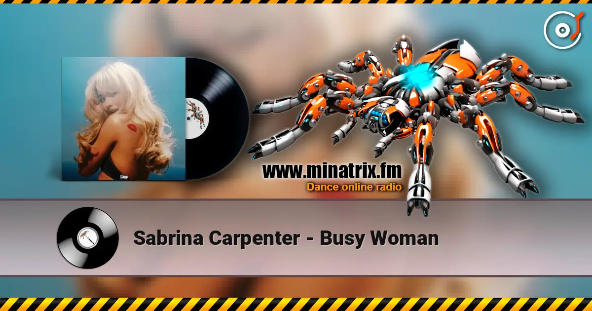 Sabrina Carpenter - Busy Woman слухати онлайн у високій якості | Minatrix.FM