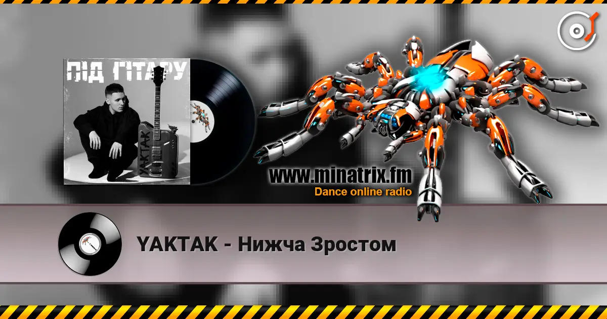 YAKTAK - Нижча Зростом online in hoher Qualität hören | Minatrix.FM