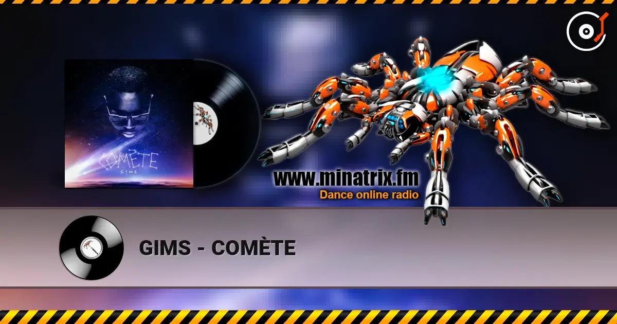 GIMS - COMÈTE слушать онлайн в высоком качестве | Minatrix.FM