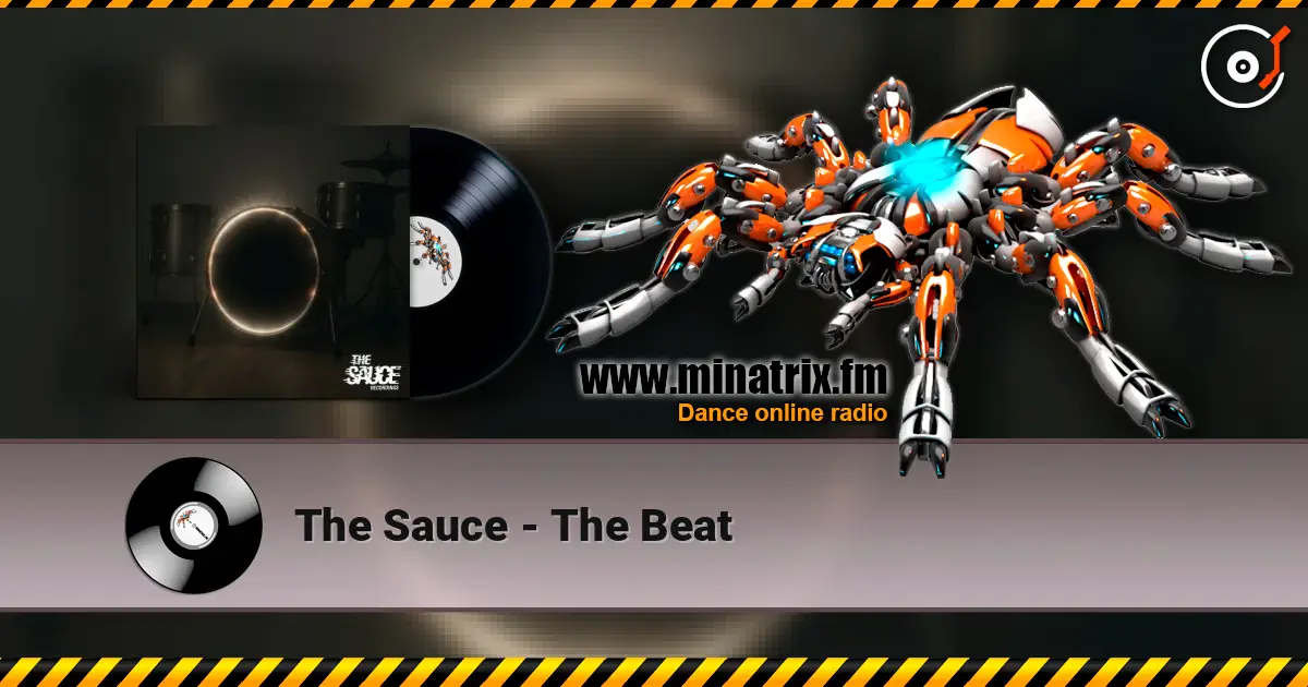 The Sauce - The Beat online in hoher Qualität hören | Minatrix.FM