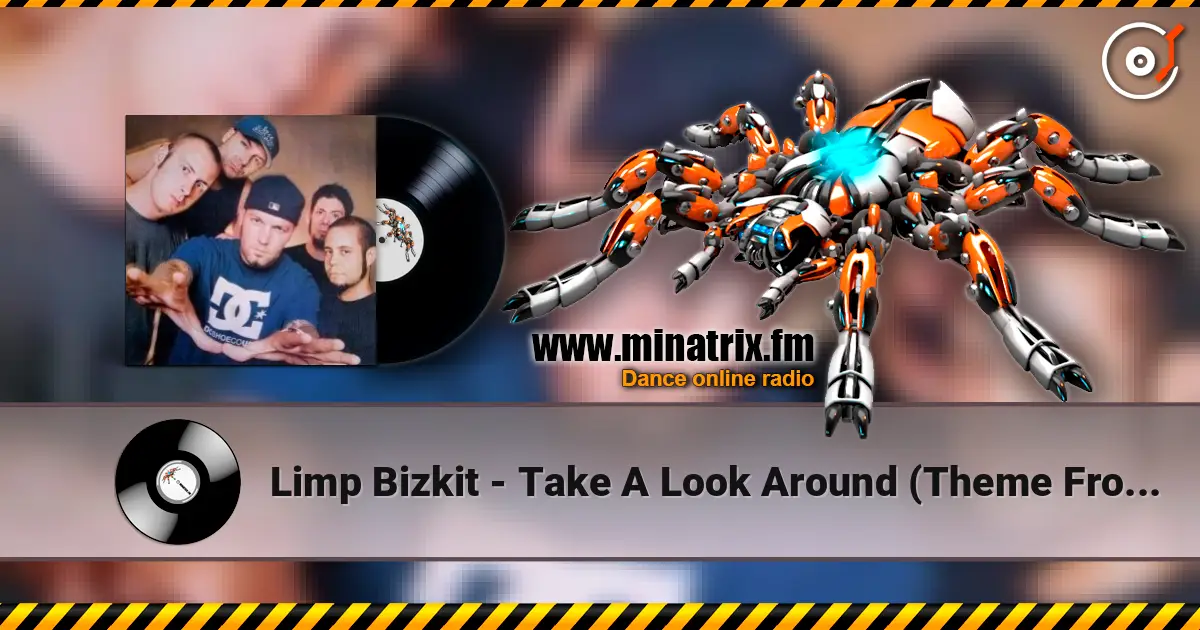 Limp Bizkit - Take A Look Around (Theme From MI-2) escuchar en línea en alta calidad | Minatrix.FM