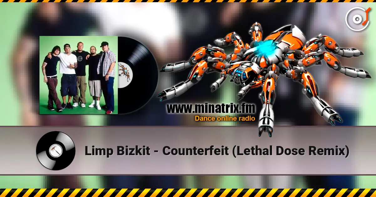 Limp Bizkit - Counterfeit (Lethal Dose Remix) escuchar en línea en alta calidad | Minatrix.FM