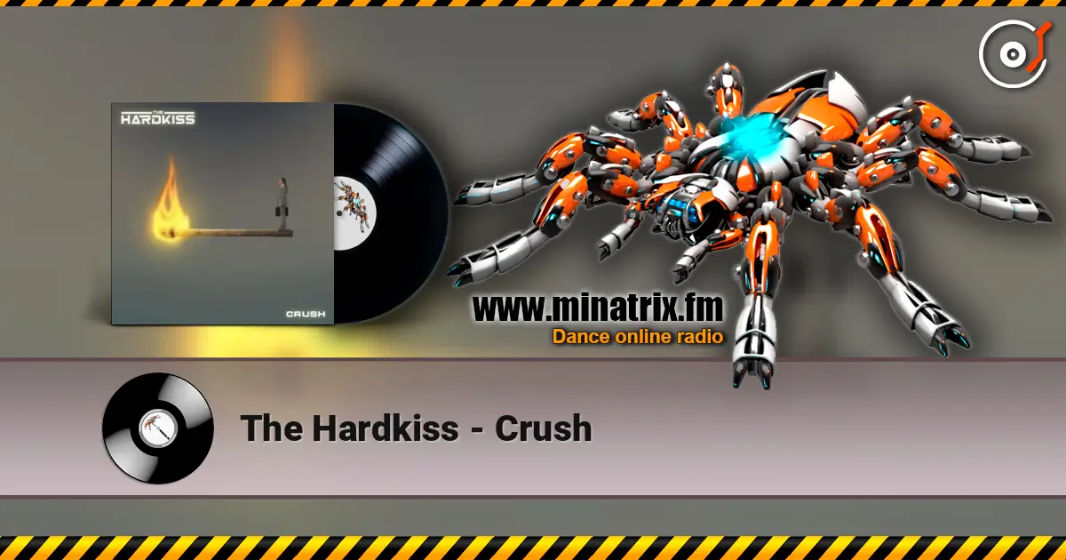 The Hardkiss - Crush слушать онлайн в высоком качестве | Minatrix.FM