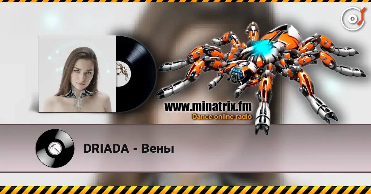 DRIADA - Вены écouter en ligne en haute qualité | Minatrix.FM
