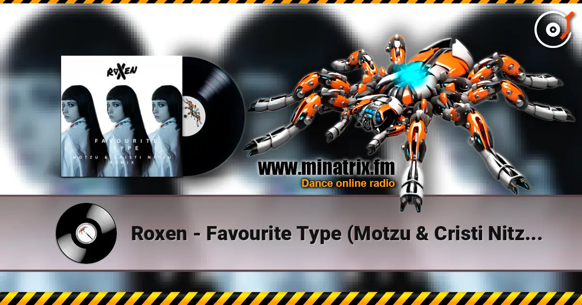 Roxen - Favourite Type (Motzu & Cristi Nitzu Remix) слушать онлайн в высоком качестве | Minatrix.FM