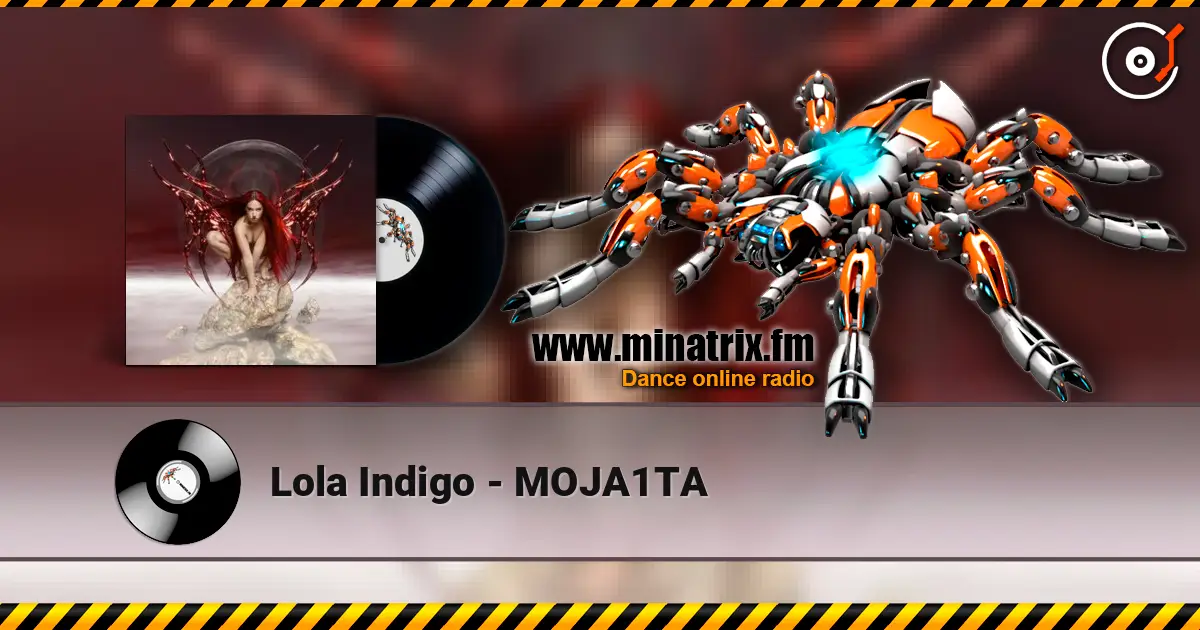 Lola Indigo - MOJA1TA слушать онлайн в высоком качестве | Minatrix.FM
