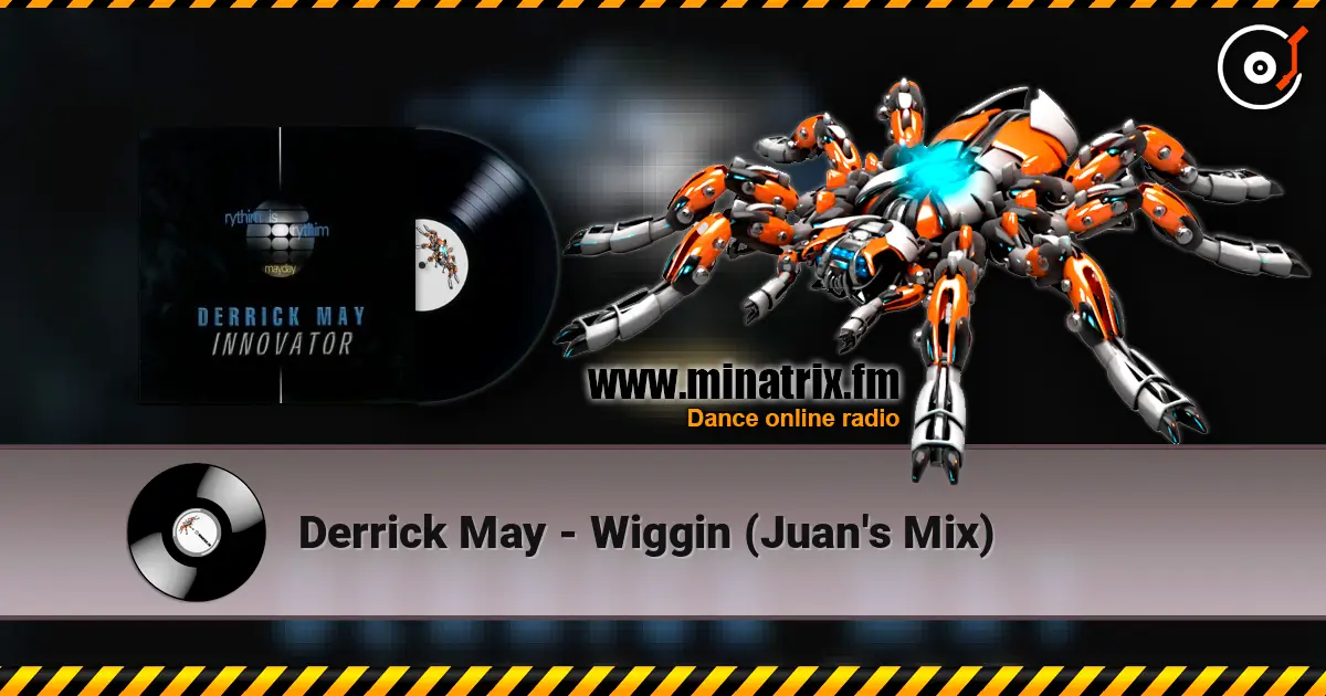 Derrick May - Wiggin (Juan's Mix) слушать онлайн в высоком качестве | Minatrix.FM