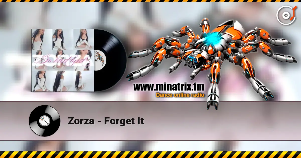 Zorza - Forget It escuchar en línea en alta calidad | Minatrix.FM