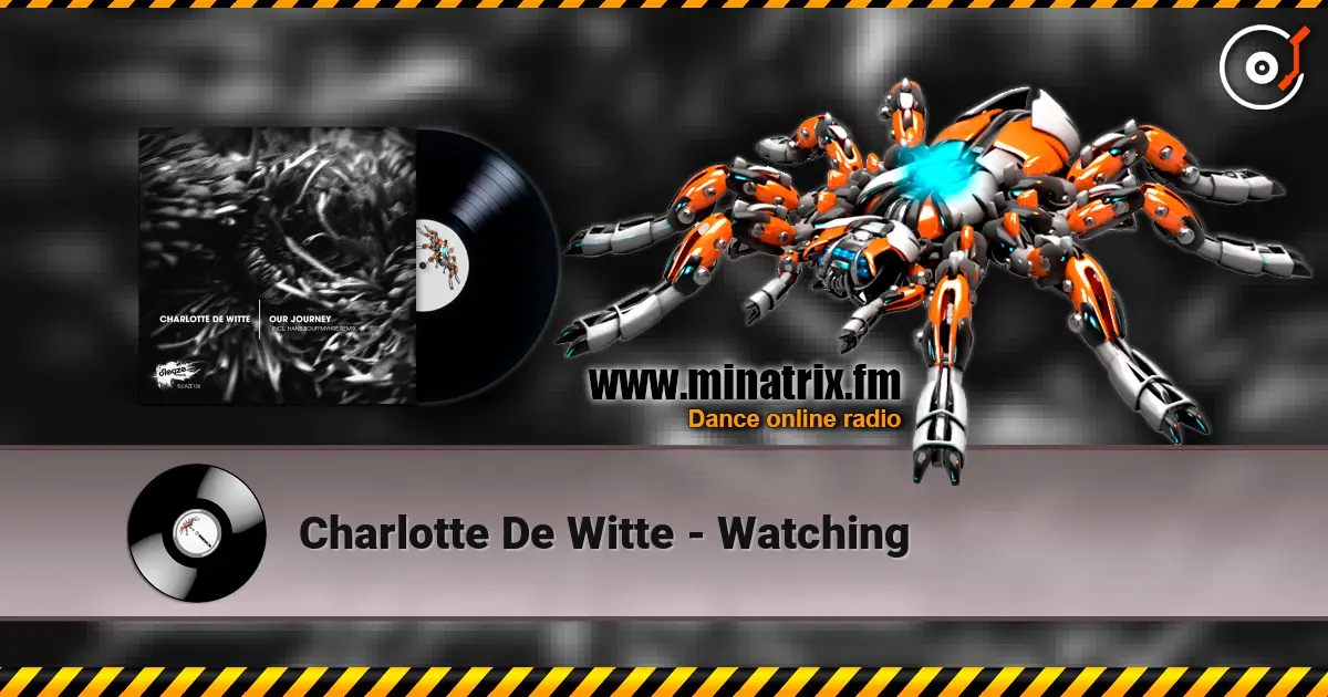 Charlotte De Witte - Watching слушать онлайн в высоком качестве | Minatrix.FM