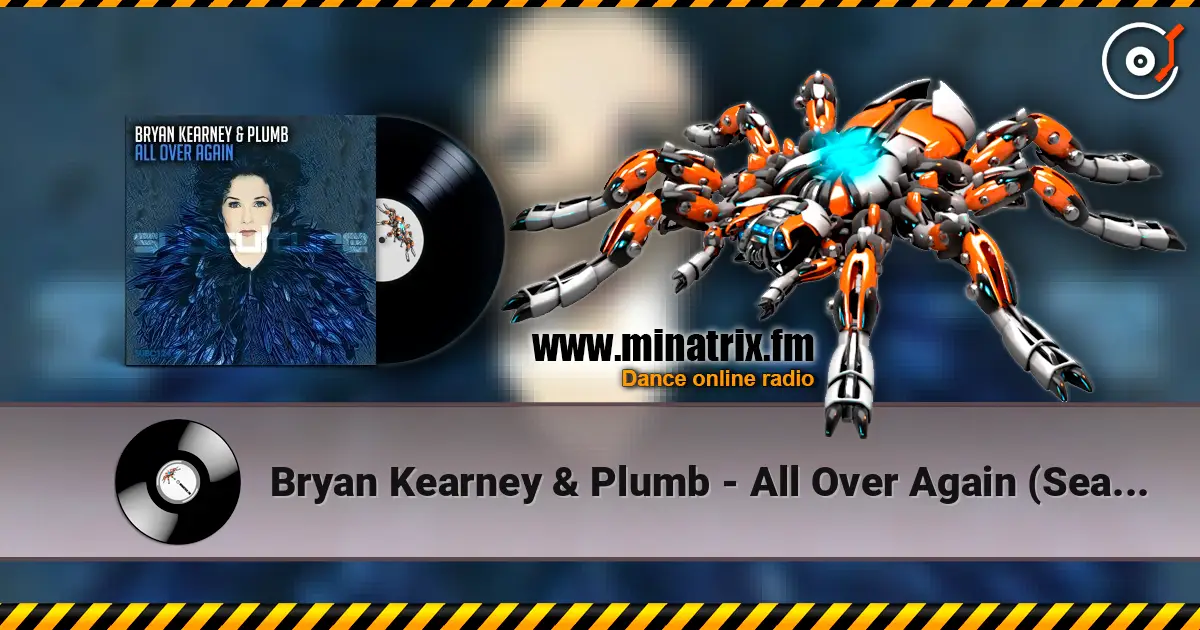Bryan Kearney & Plumb - All Over Again (Sean Tyas & David Elston Remix) слушать онлайн в высоком качестве | Minatrix.FM