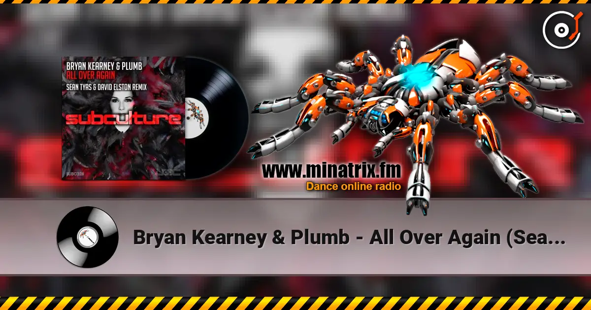 Bryan Kearney & Plumb - All Over Again (Sean Tyas & David Elston Extended Remix) слушать онлайн в высоком качестве | Minatrix.FM