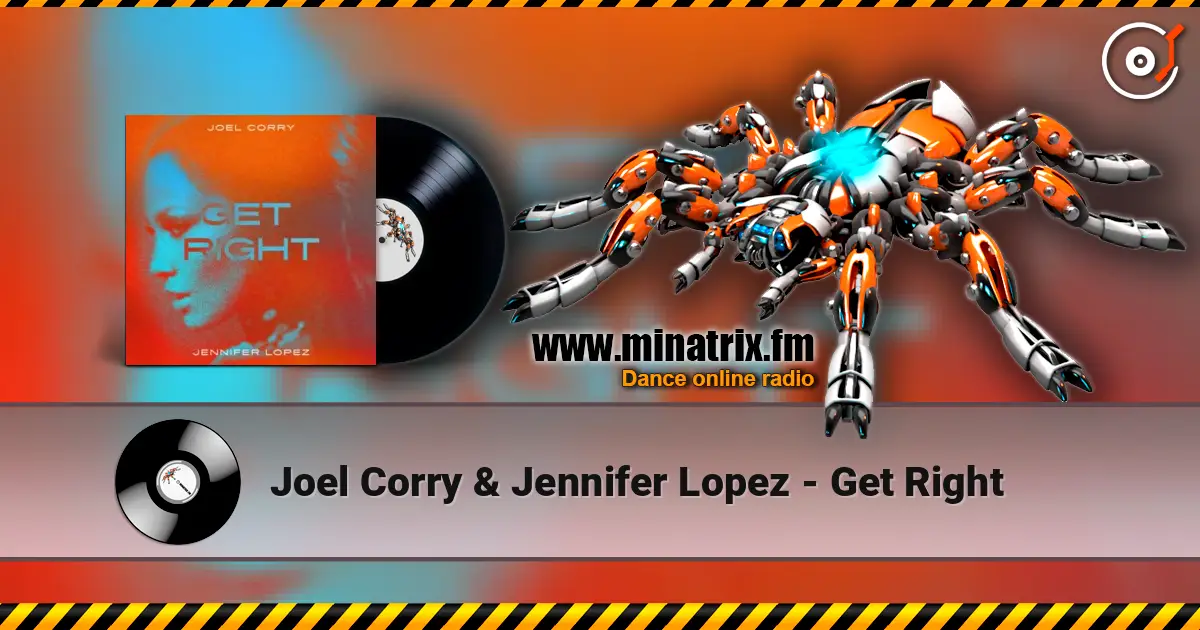 Joel Corry & Jennifer Lopez - Get Right online in hoher Qualität hören | Minatrix.FM