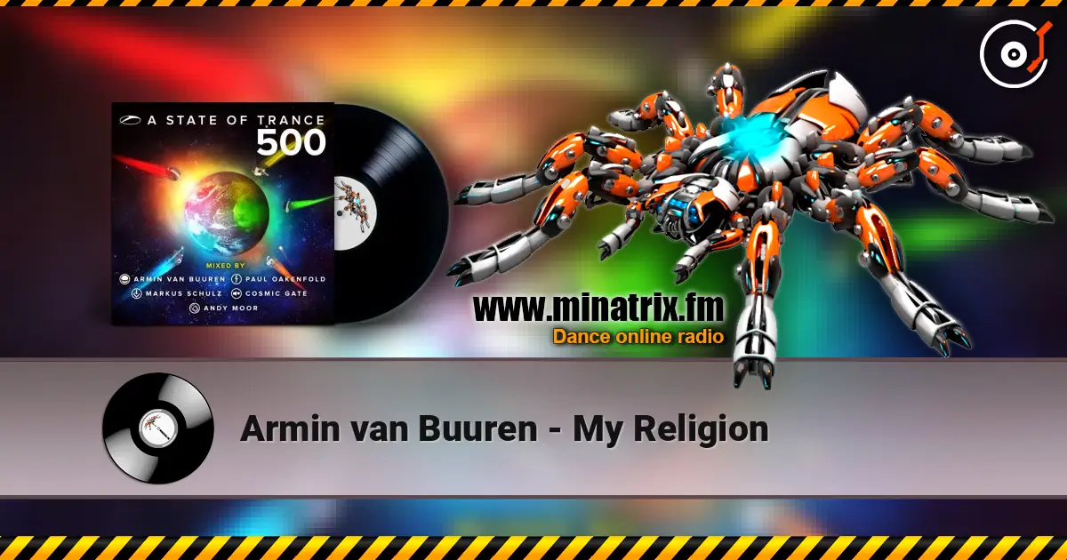 Armin van Buuren - My Religion escuchar en línea en alta calidad | Minatrix.FM