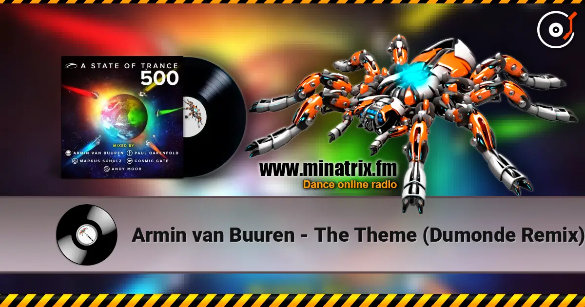 Armin van Buuren - The Theme (Dumonde Remix) escuchar en línea en alta calidad | Minatrix.FM