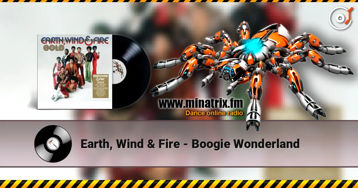 Earth, Wind & Fire - Boogie Wonderland 在线收听高音质 | Minatrix.FM