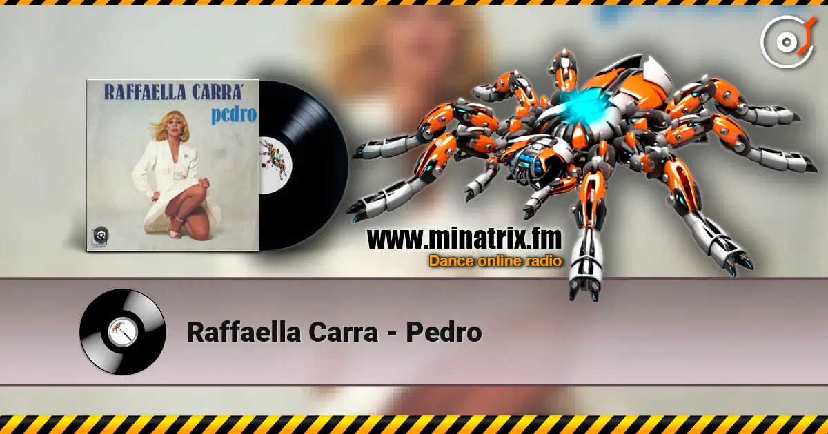 Raffaella Carra - Pedro слушать онлайн в высоком качестве | Minatrix.FM