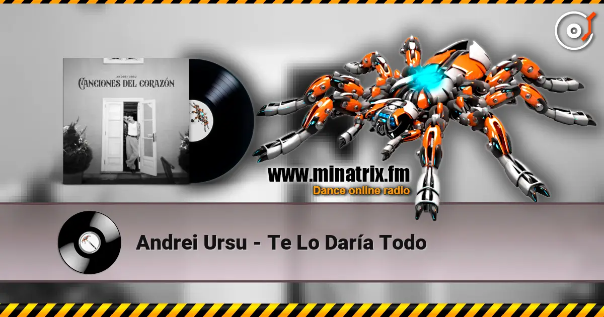 Andrei Ursu - Te Lo Daría Todo слушать онлайн в высоком качестве | Minatrix.FM