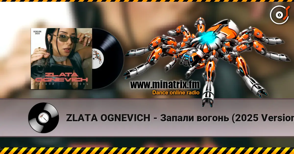 ZLATA OGNEVICH - Запали вогонь (2025 Version) слушать онлайн в высоком качестве | Minatrix.FM