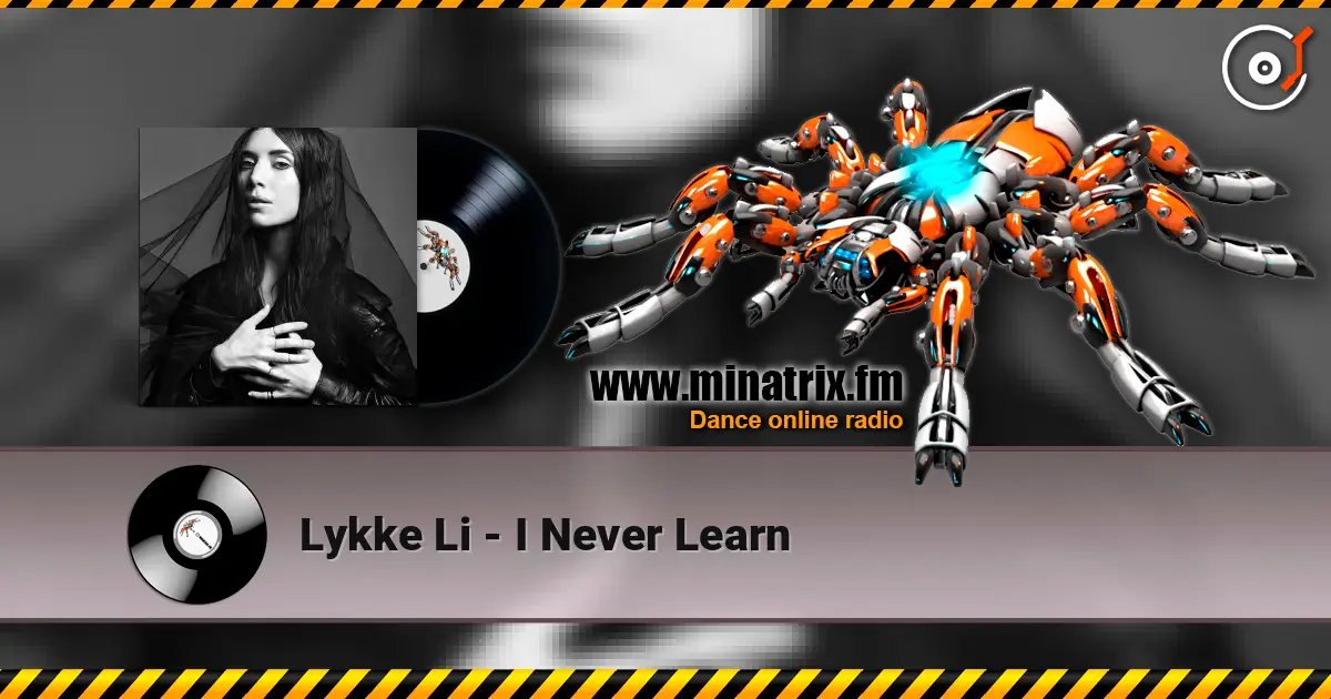 Lykke Li - I Never Learn escuchar en línea en alta calidad | Minatrix.FM