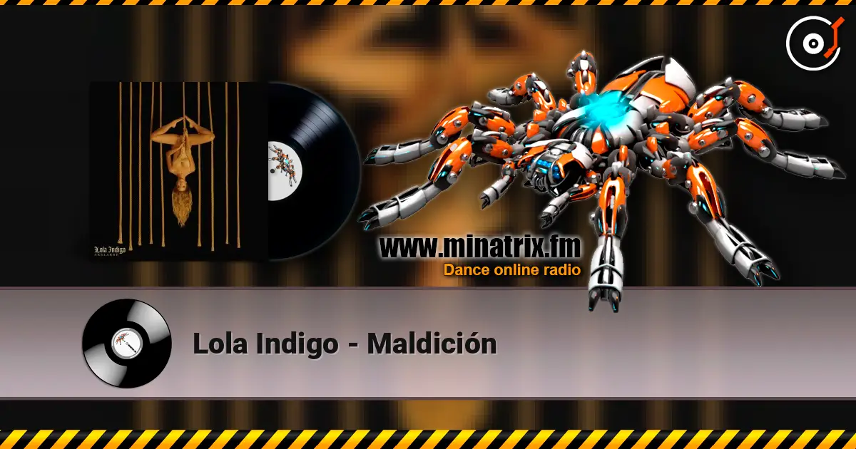 Lola Indigo - Maldición слухати онлайн у високій якості | Minatrix.FM