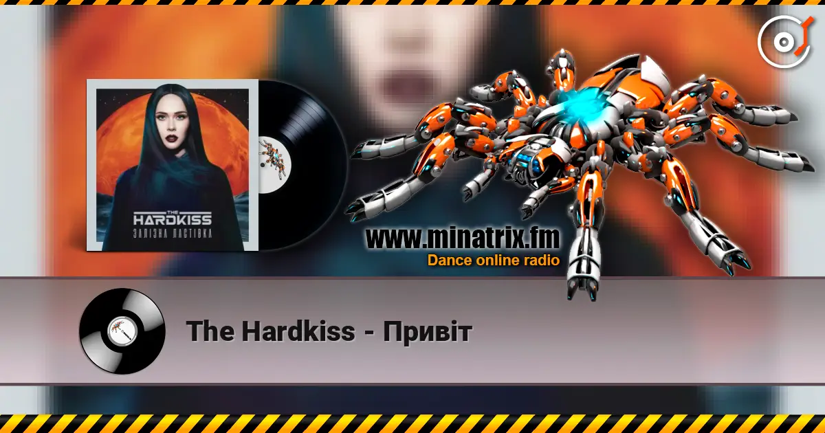 The Hardkiss - Привіт слушать онлайн в высоком качестве | Minatrix.FM