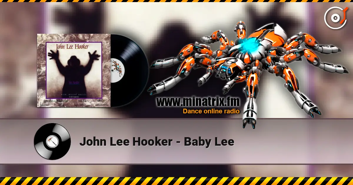 John Lee Hooker - Baby Lee escuchar en línea en alta calidad | Minatrix.FM