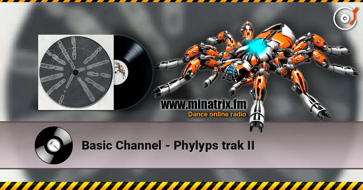 Basic Channel - Phylyps trak II escuchar en línea en alta calidad | Minatrix.FM