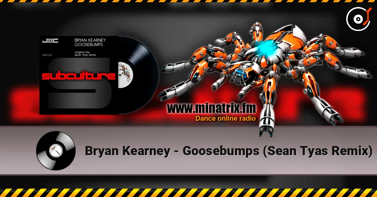 Bryan Kearney - Goosebumps (Sean Tyas Remix) слушать онлайн в высоком качестве | Minatrix.FM
