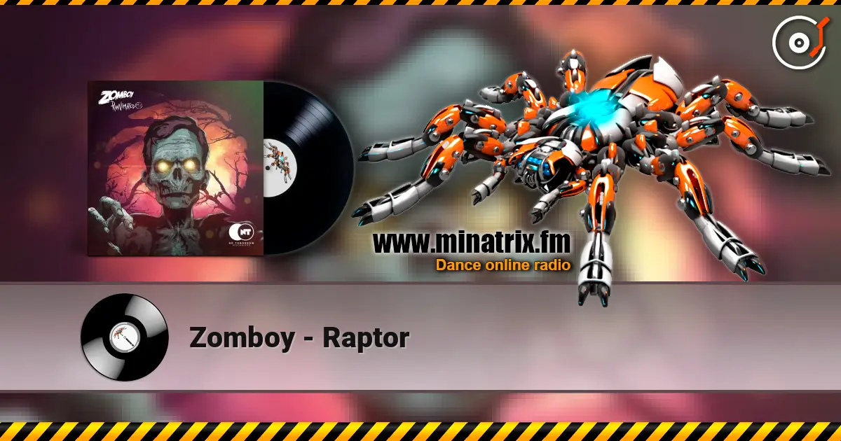 Zomboy - Raptor écouter en ligne en haute qualité | Minatrix.FM