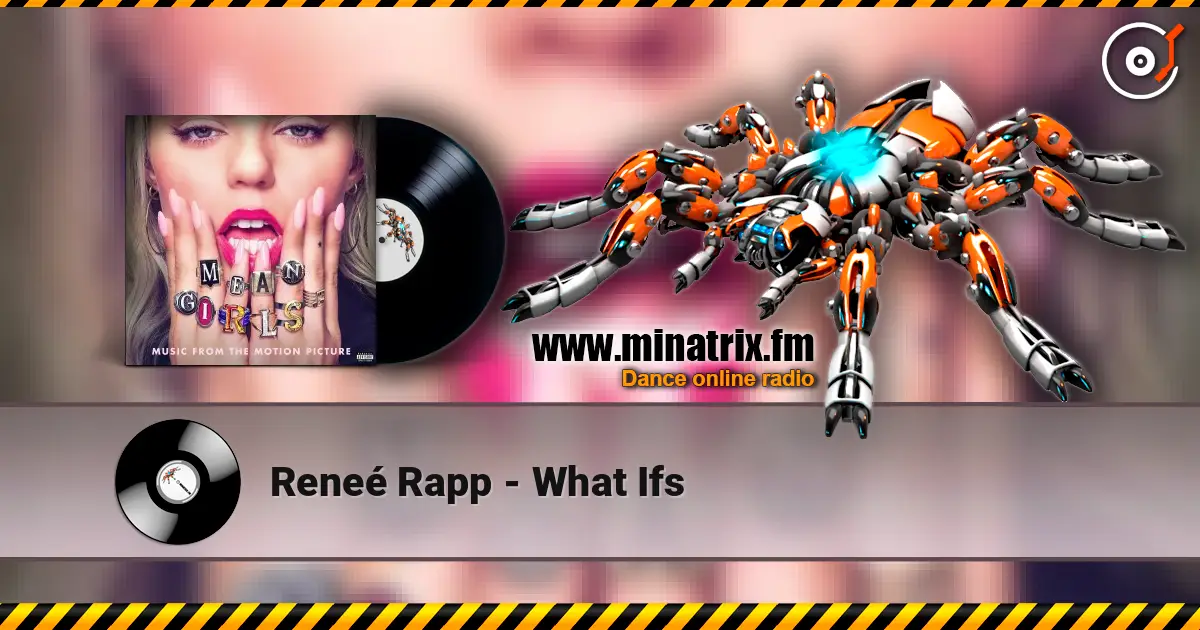 Reneé Rapp - What Ifs слухати онлайн у високій якості | Minatrix.FM