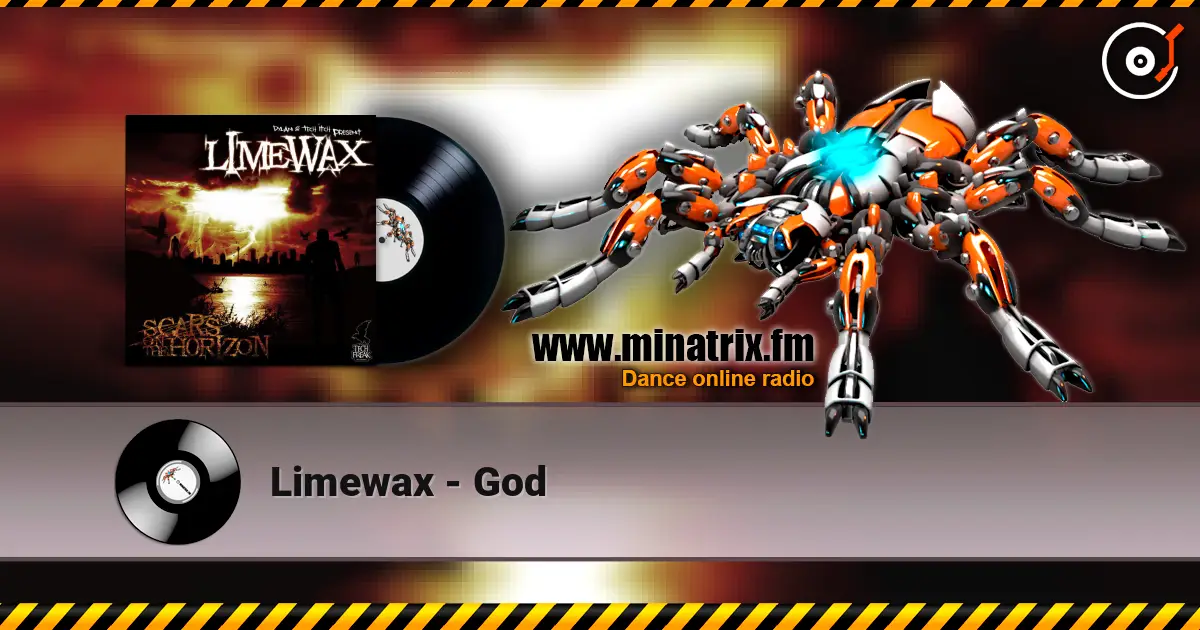 Limewax - God online in hoher Qualität hören | Minatrix.FM