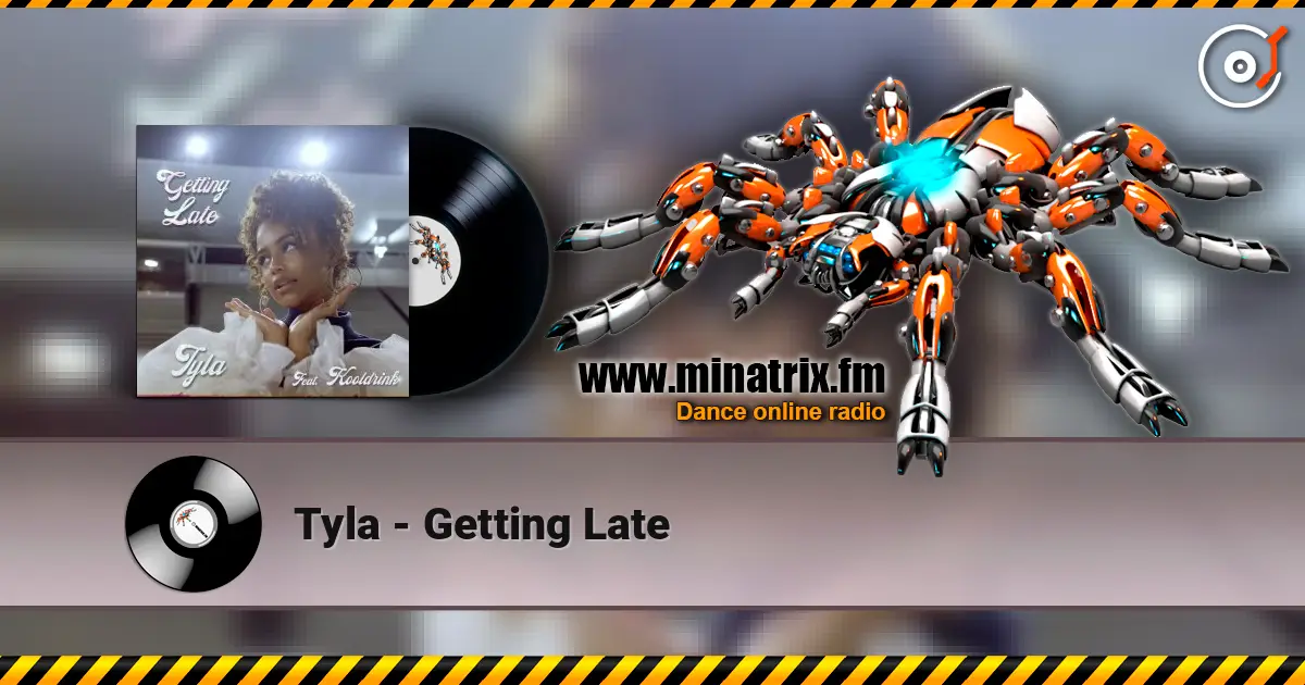 Tyla - Getting Late слушать онлайн в высоком качестве | Minatrix.FM