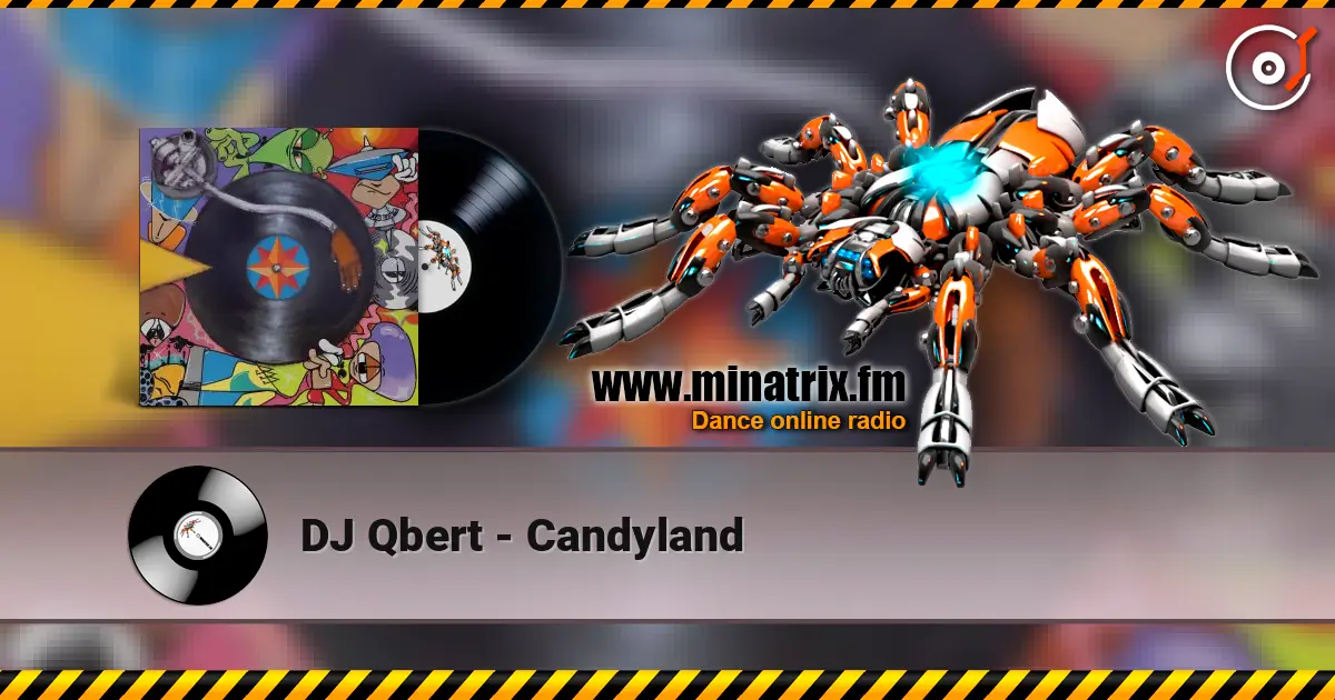 DJ Qbert - Candyland слушать онлайн в высоком качестве | Minatrix.FM