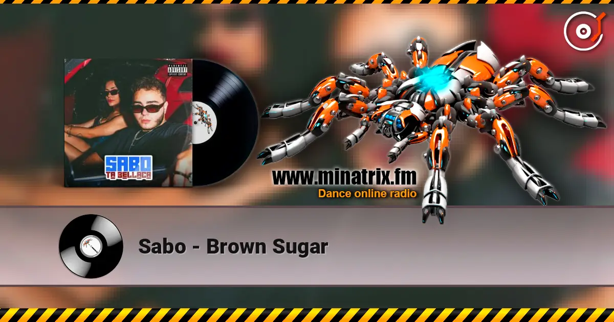 Sabo - Brown Sugar escuchar en línea en alta calidad | Minatrix.FM