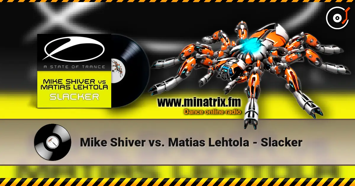Mike Shiver vs. Matias Lehtola - Slacker слушать онлайн в высоком качестве | Minatrix.FM